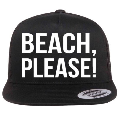 Beach Please! Flatbill Hat