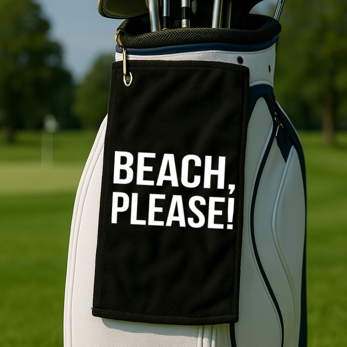 Beach Please! Golf Towel