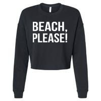 Beach Please Cropped Pullover Crew