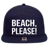 Beach Please 7 Panel Mesh Trucker Snapback Hat