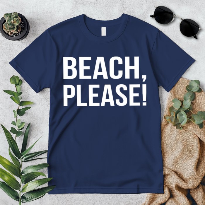 Beach Please Premium T-Shirt