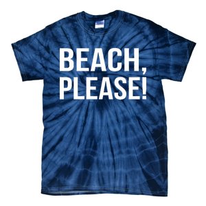 Beach Please Tie-Dye T-Shirt