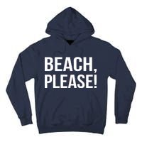 Beach Please Tall Hoodie