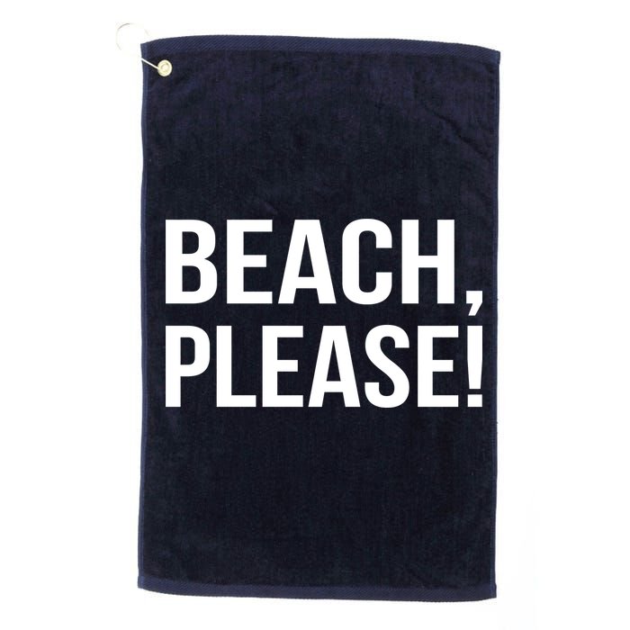 Beach Please Golf Towel
