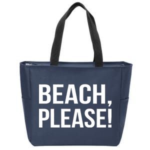 Beach Please! Zip Tote Bag