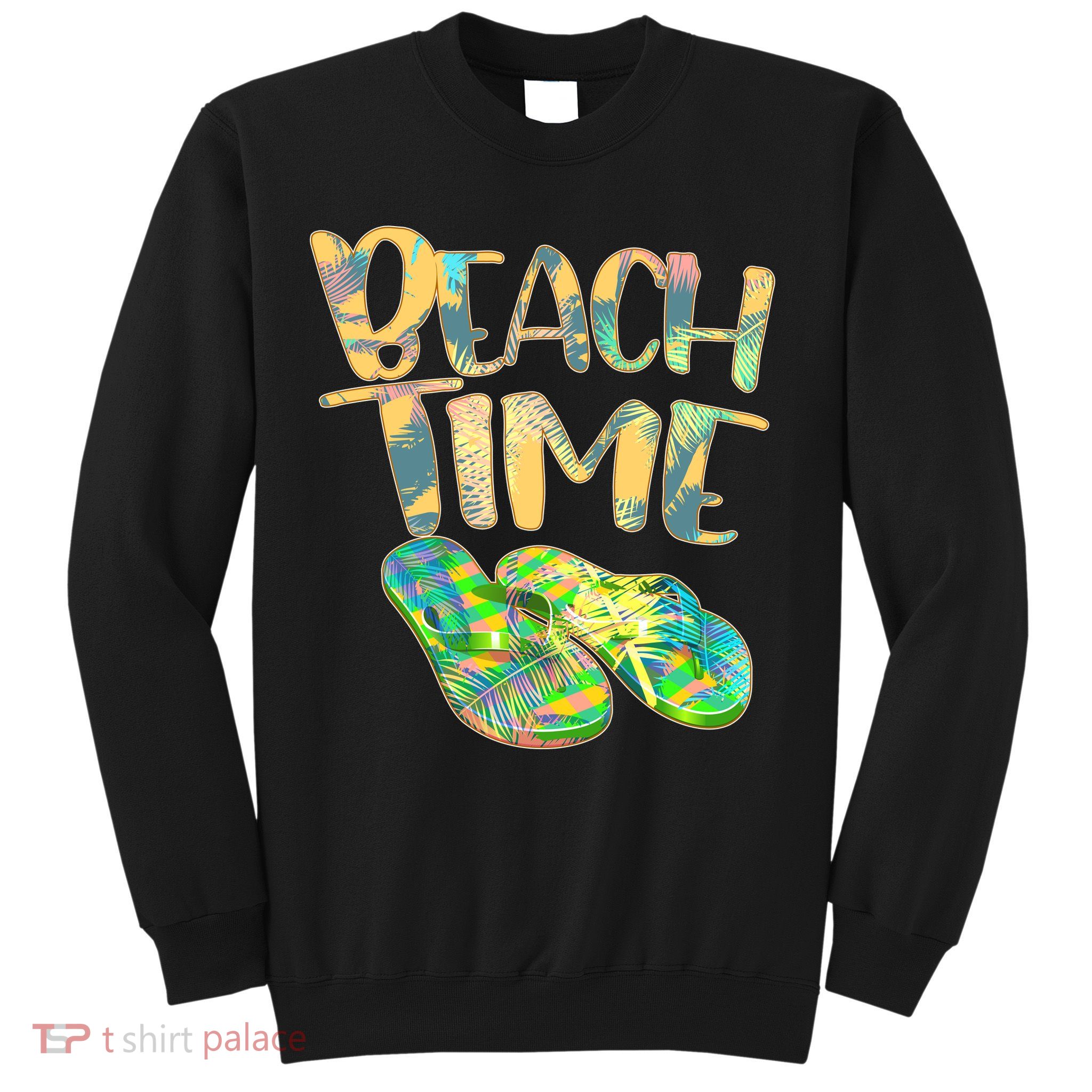 Beach Time Flip Flops Summer Fun Sweatshirt