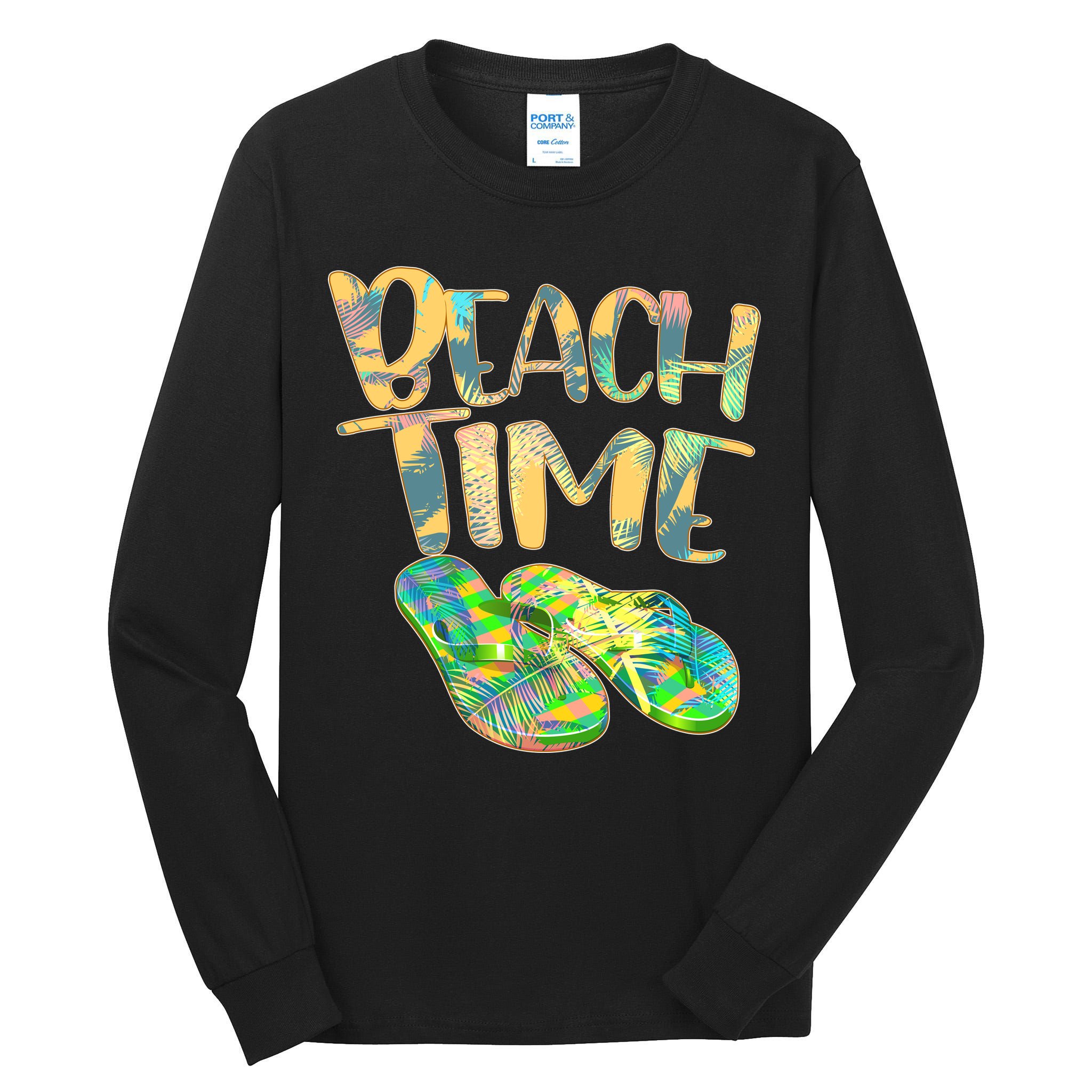 Beach Time Flip Flops Summer Fun Tall Long Sleeve T-Shirt