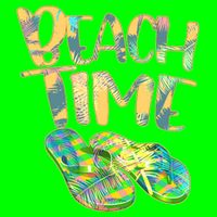 Beach Time Flip Flops Summer Fun Long Sleeve Shirt