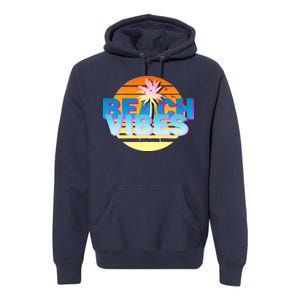 Beach Vibes Premium Hoodie