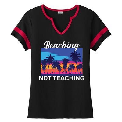 Beaching Not Teaching Ladies Halftime Notch Neck Tee