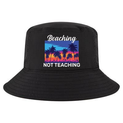 Beaching Not Teaching Cool Comfort Performance Bucket Hat