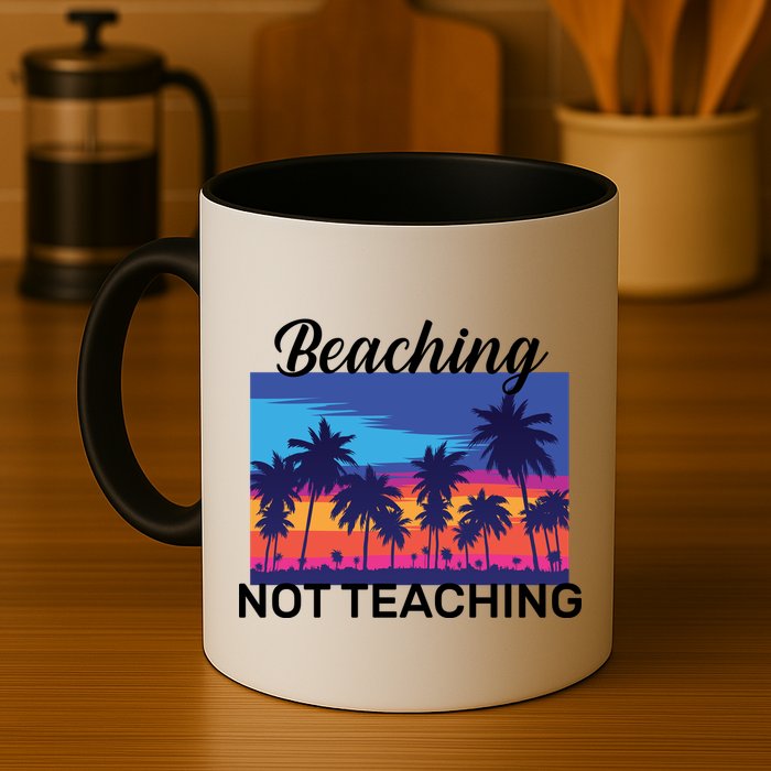 Beaching Not Teaching Mug