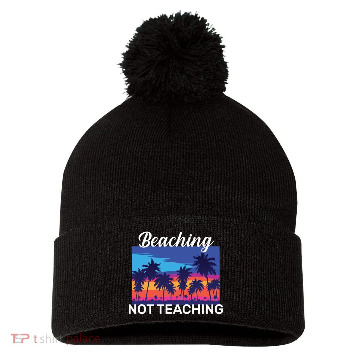 Beaching Not Teaching Pom Pom 12in Knit Beanie
