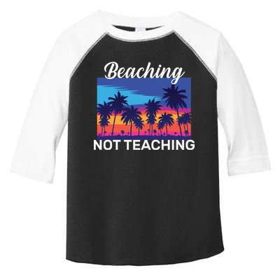 Beaching Not Teaching Toddler Fine Jersey T-Shirt