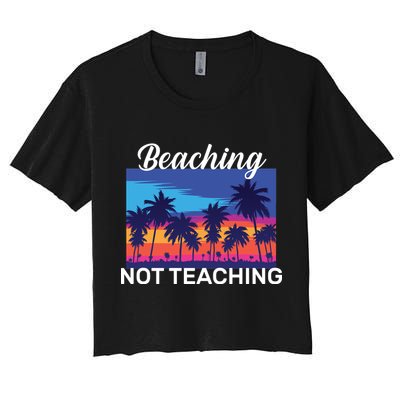 Beaching Not Teaching Crop Top