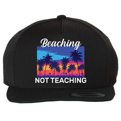 Beaching Not Teaching Wool Snapback Cap