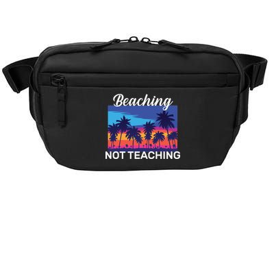 Beaching Not Teaching Crossbody Pack