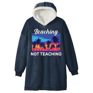 Beaching Not Teaching Hooded Wearable Blanket