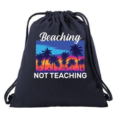 Beaching Not Teaching Drawstring Bag