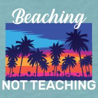 Beaching Not Teaching Sueded Cloud Jersey T-Shirt