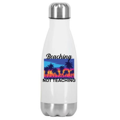 Beaching Not Teaching Stainless Steel Insulated Water Bottle