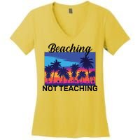 Beaching Not Teaching Women's V-Neck T-Shirt