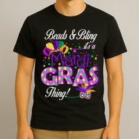 Beads & Bling It's A Mardi Gras Thing T-Shirt
