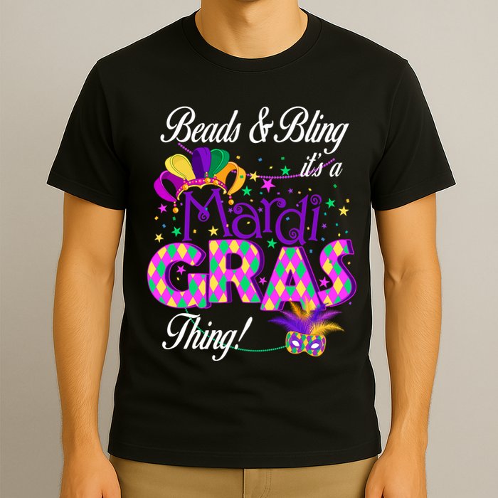 Beads & Bling It's A Mardi Gras Thing T-Shirt