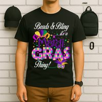 Beads & Bling It's A Mardi Gras Thing T-Shirt