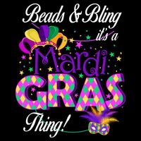 Beads & Bling It's A Mardi Gras Thing T-Shirt