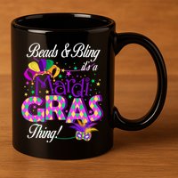 Beads & Bling It's A Mardi Gras Thing 11oz C Handle Ceramic Mug