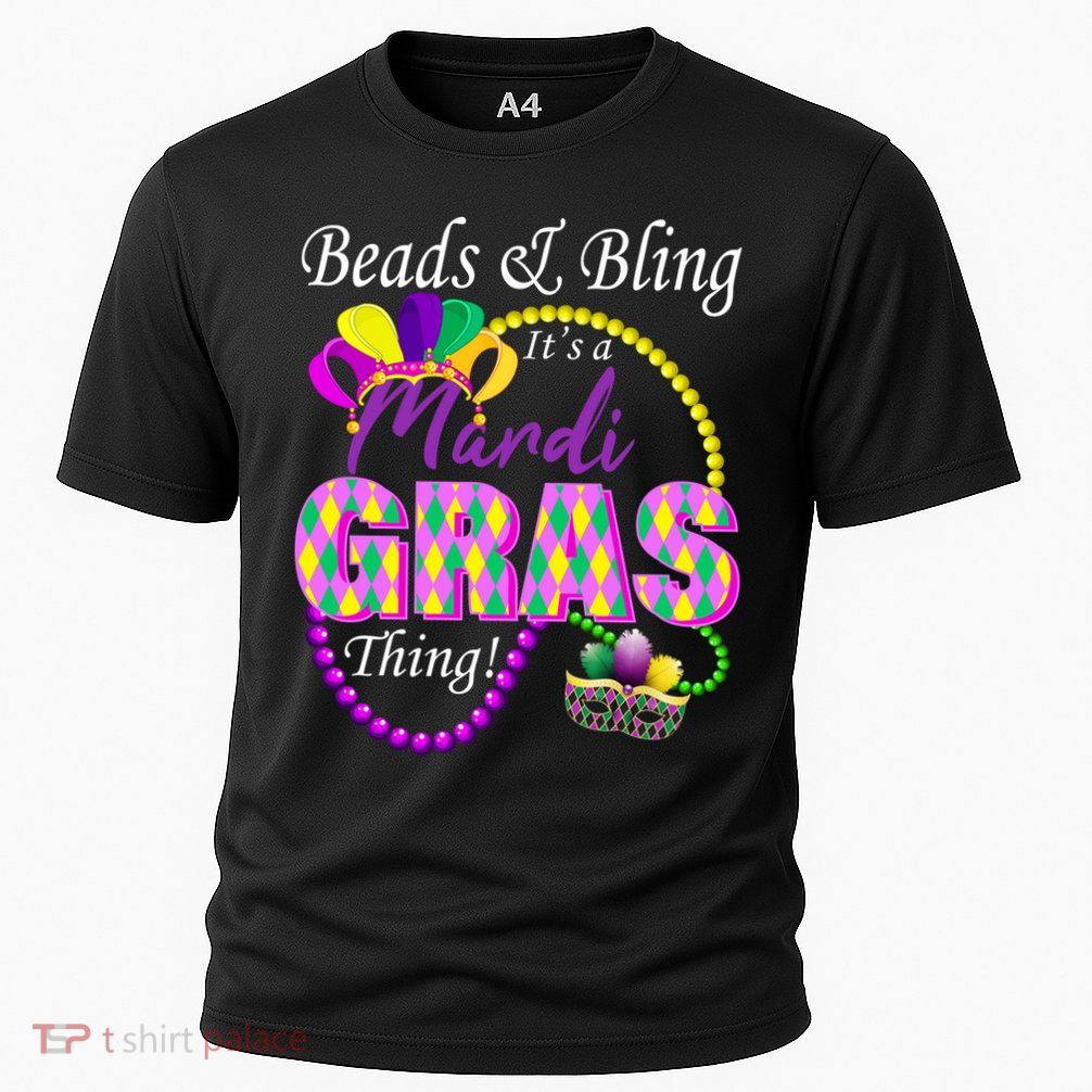 Beads and Bling it's a Mardi Gras Thing Performance Shirt