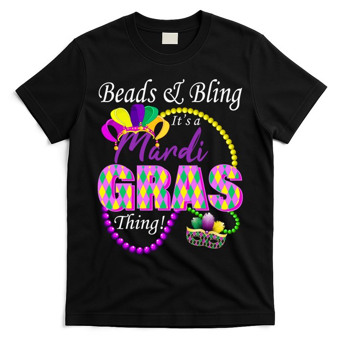 Beads and Bling it's a Mardi Gras Thing T-Shirt