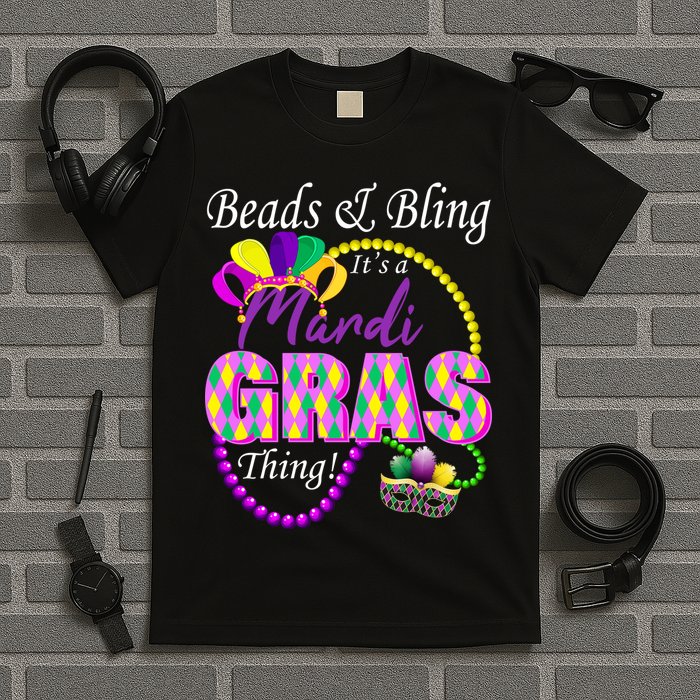 Beads and Bling it's a Mardi Gras Thing T-Shirt