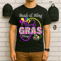 Beads and Bling it's a Mardi Gras Thing T-Shirt