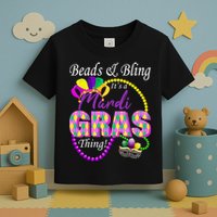 Beads and Bling it's a Mardi Gras Thing Toddler T-Shirt