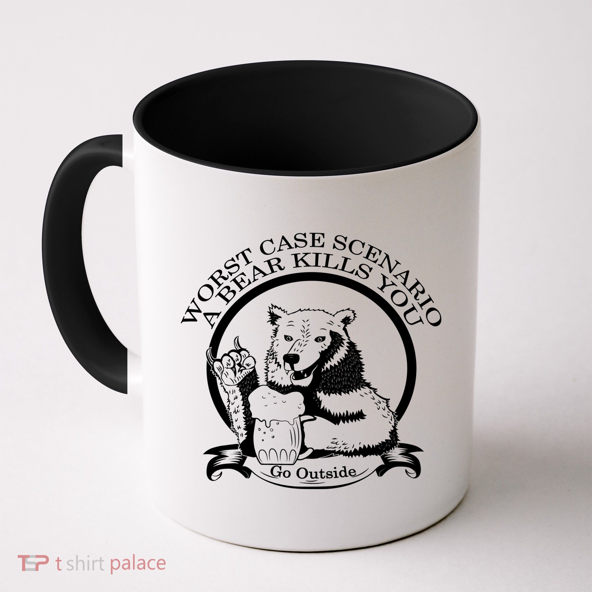 Bear Kills You Worst Scenario Go Outside Mug