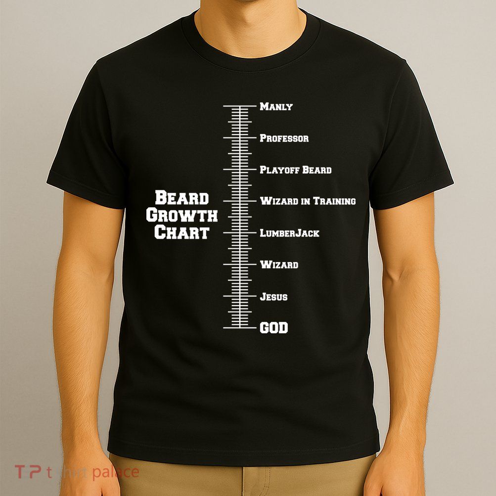 Beard Growth Ruler Funny Man To God Chart T-Shirt