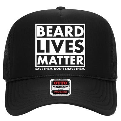 Beard Lives Matter High Crown Mesh Back Trucker Hat