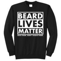 Beard Lives Matter Sweatshirt