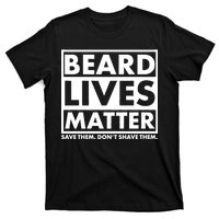 Beard Lives Matter T-Shirt