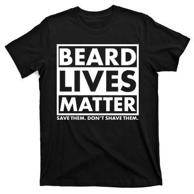 Beard Lives Matter T-Shirt