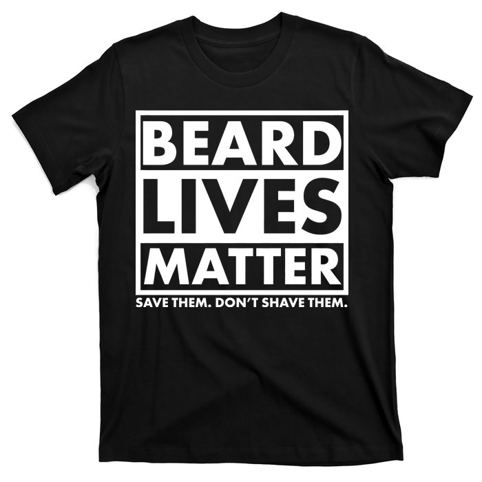 Beard Lives Matter T-Shirt