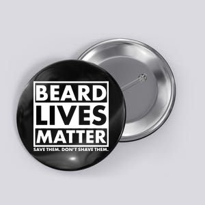 Beard Lives Matter Button