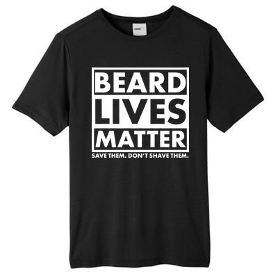 Beard Lives Matter Tall Fusion ChromaSoft Performance T-Shirt