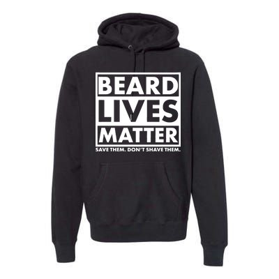 Beard Lives Matter Premium Hoodie