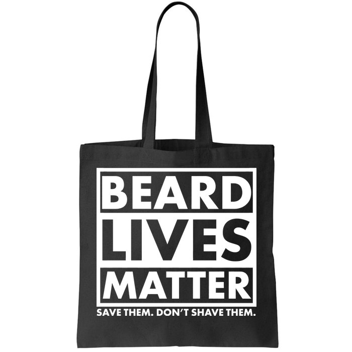 Beard Lives Matter Tote Bag