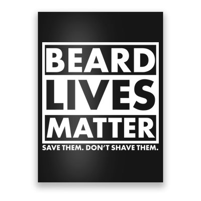 Beard Lives Matter Poster