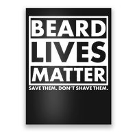 Beard Lives Matter Poster