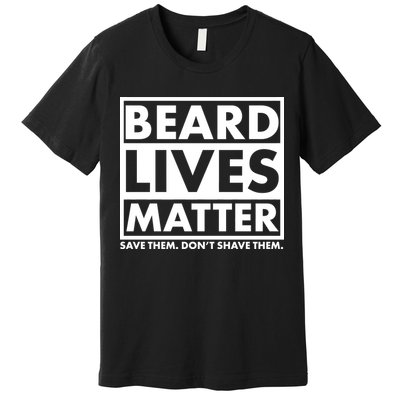 Beard Lives Matter Premium T-Shirt